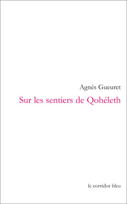 Sur les sentiers de Qohéleth - palimpsestes