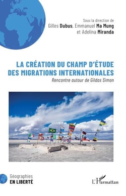 La création du champ d’étude des migrations internationales - Rencontre autour de Gildas Simon