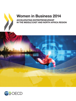 Women in Business 2014 - Accelerating Entrepreneurship in the Middle East and North Africa Region