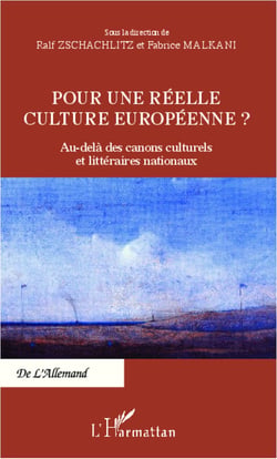 Pour une réelle culture européenne ? - Au-delà des canons culturels et littéraires nationaux