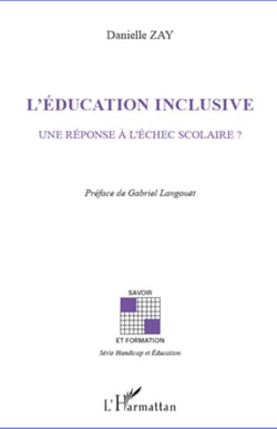 L'éducation inclusive - Une réponse à l'échec scolaire?