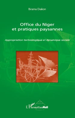 Office du Niger et pratiques paysannes - Appropriation technologique et dynamique sociale