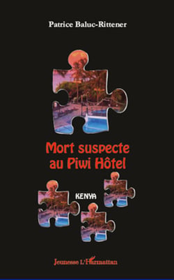 Mort suspecte au Piwi Hôtel - Kenya