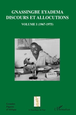 Gnassingbé Eyadema (Volume I ) - Discours et allocutions (1967-1975)