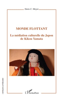 Monde flottant - La médiation culturelle du Japon de Kikou Yamata