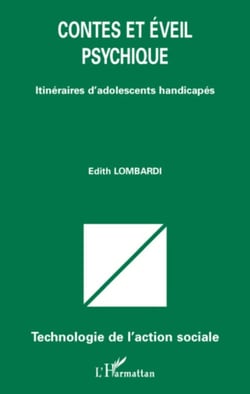 Contes et éveil psychique - Itinéraires d'adolescents handicapés