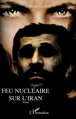 Feu nucléaire sur l'Iran - Roman