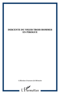 Descente du Niger Trois hommes en pirogue