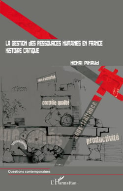 La gestion des ressources humaines en France - Histoire critique