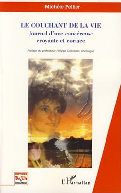 Le couchant de la vie - Journal d'une cancéreuse croyante et coriace