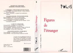 Figures de l'Étranger - Immigrés, nomades, exilés