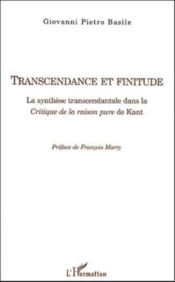 Transcendance et finitude - La synthèse transcendantale dans la Critique de la raison pure de Kant