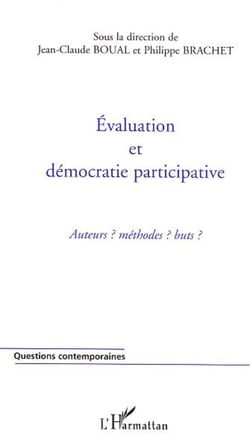 Evaluation et démocratie participative - Auteurs ? Méthodes ? Buts ?