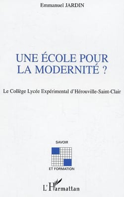 Une école pour la modernité ? - Le  Collège Lycée Expérimental d'Hérouville-Saint-Clair