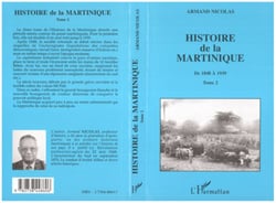 Histoire de la Martinique - Tome 2 - De 1848 à 1939