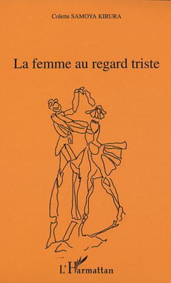 LA FEMME AU REGARD TRISTE - Roman
