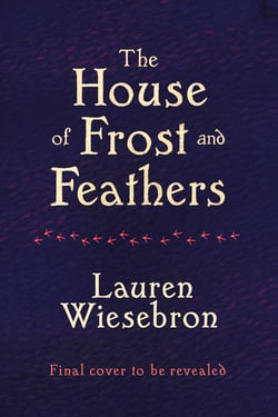 The House of Frost and Feathers - The Sunday Times bestselling magical Slavic folktale retelling