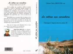 LA COLLINE AUX CAROUBIERS - Chronique d'Algérie dans les années 90