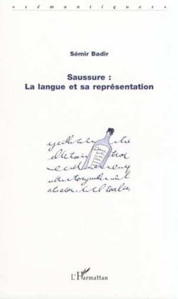 SAUSSURE : LA LANGUE ET SA REPRÉSENTATION