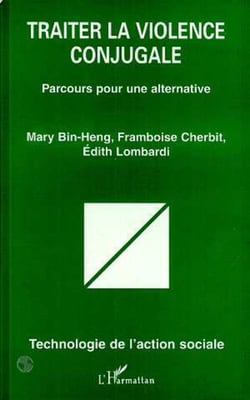 Traiter la violence conjugale - Parcours pour une alternative