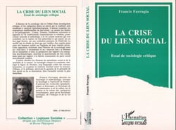 La crise du lien social - Essai de sociologie critique