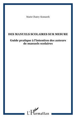 Des manuels scolaires sur mesure - Guide pratique à l'intention des auteurs de manuels scolaires