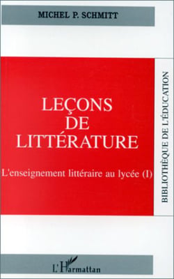 Leçon de littérature - L'enseignement de.là littérature au lycée (I)