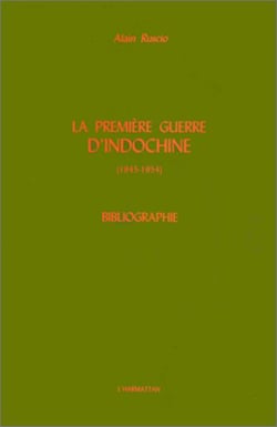 La Première Guerre d'Indochine (1945-1954) - Bibliographie
