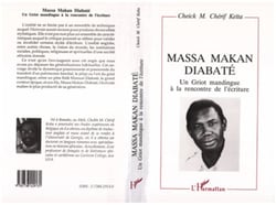 Massa Makan Diabate - Un griot mandingue à la rencontre de l'écriture