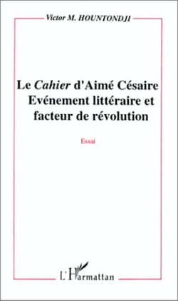 Le "Cahier" d'Aimé Césaire - Evénement littéraire et facteur de révolution