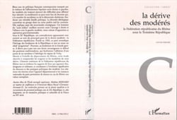 La Dérive des Modérés - La Fédération républicaine du Rhône sous la Troisième République