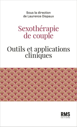 Sexothérapie de couple - Outils et applications cliniques