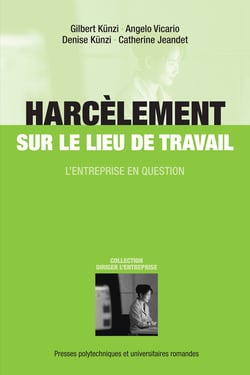 Harcèlement sur le lieu de travail - L'entreprise en question