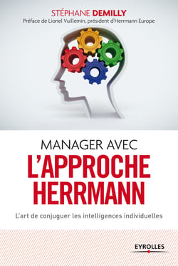 Manager avec l'approche Herrmann - L'art de conjuguer les intelligences individuelles
