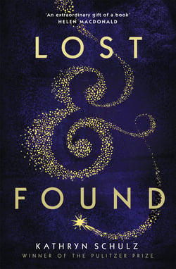 Lost &amp; Found - Reflections on Grief, Gratitude and Happiness