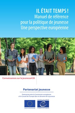 Il était temps ! Manuel de référence pour la politique de jeunesse - Une perspective européenne