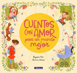 Cuentos con amor para un mundo mejor