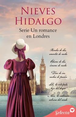 Pack Un romance en Londres - (Rivales de día, amantes de noche | Ódiame de día, ámame de noche | Días de ira, noches de pasión | Lili, la intrépida hija del duque | Alex, la indómita sobrina del conde)