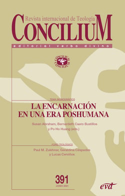 La encarnación en una era poshumana - Concilium 391