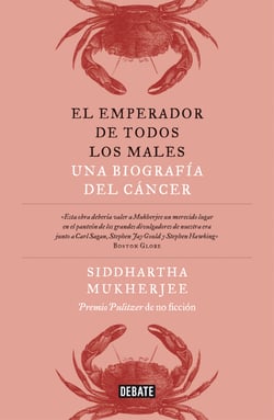 El emperador de todos los males - Una biografía del cáncer