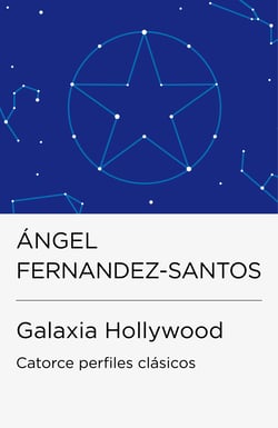 Galaxia Hollywood (Colección Endebate) - Catorce perfiles clásicos