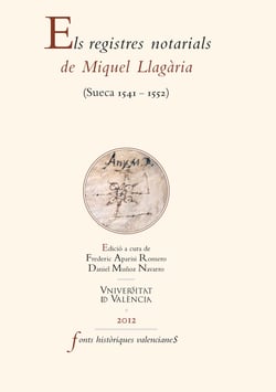 Els registres notarials de Miquel Llagària - (Sueca 1541-1552)