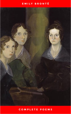 Brontë Sisters: Complete Poems
