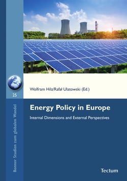 Energy Policy in Europe - Internal Dimensions and External Perspectives
