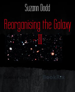 Reorganising the Galaxy - III