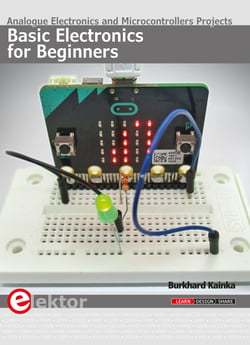 Basic Electronics for Beginners - Analogue Electronics and Microcontrollers Projects