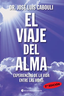 El viaje del alma - Experiencias de la vida entre las vidas