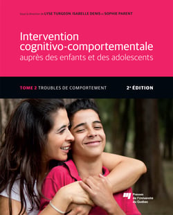 Intervention cognitivo-comportementale auprès des enfants et des adolescents, Tome 2 - 2e édition - Troubles de comportement