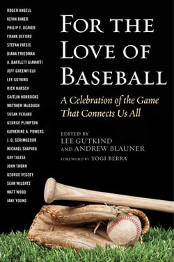 For the Love of Baseball - A Celebration of the Game That Connects Us All