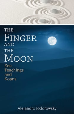 The Finger and the Moon - Zen Teachings and Koans